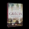 Grécia - Um Romance no Tempo dos Deuses