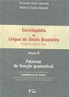 Enciclopédia da língua de sinais brasileira: o mundo do surdo em Libras - Palavras de função gramatical 