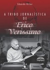 A tribo jornalística de Erico Verissimo
