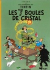 Les Sept Boules de Cristal (Les Aventures de Tintin #13)