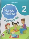 Mundo Melhor - Portugues - Ensino Fundamental I - 2? Ano