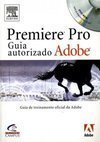Premiere Pro: Guia Autorizado Adobe