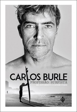 Carlos Burle – profissão: surfista
