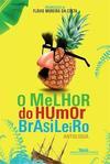 O MELHOR DO HUMOR BRASILEIRO: ANTOLOGIA