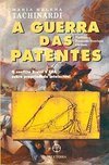 A Guerra das Patentes