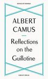Reflections on the Guillotine: Albert Camus