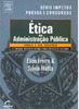 Ética na Administração Pública: Teoria e Questões