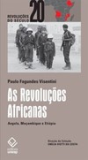 As revoluções africanas: angola, Moçambique e etiópia