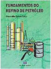 Fundamentos do Refino de Petróleo