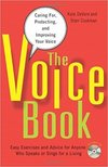 The Voice Book: Caring For, Protecting, and Improving Your Voice [With CD (Audio)]