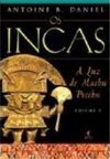 Incas, Os, V.3 - A Luz de Machu Picchu