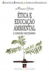 Ética e educação ambiental: a conexão necessária