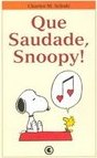 Que Saudade, Snoopy!
