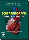 Ecocardiografia Guia Essencial 1/E