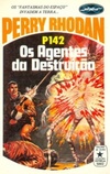 Os Agentes da Destruição  (Perry Rhodan #142)