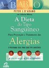 A Dieta do Tipo Sanguíneo para Prevenção e Tratamento de Alergias