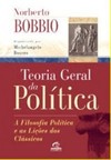 Teoria geral da política: a filosofia política e as lições dos clássicos