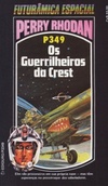 Os Guerrilheiros da Crest (Perry Rhodan #349)