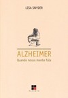 Alzheimer: quando nossa mente fala