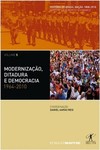 Modernização, ditadura e democracia: 1964-2010