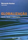 Globalização: atores, ideias e instituições