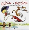 Calvin & Haroldo : e Foi Assim que Tudo Começou