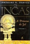 Incas, Os, V.1 - A Princesa do Sol