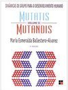 Mutatis Mutandis: Dinâmicas de Grupo para o Desenvolvimento - vol. 2