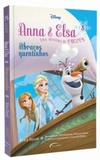 Anna & Elsa: Abraços quentinhos (Anna & Elsa #3)