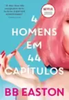 4 Homens em 44 Capítulos: Sex/Life