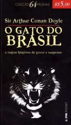 O Gato Do Brasil: E Outras Histórias De Terror E Suspense