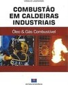 COMBUSTAO EM CALDEIRAS INDUSTRIAIS - OLEO E GAS COMBUSTIVEL