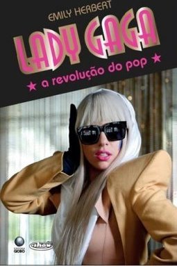LADY GAGA - A REVOLUÇAO DO POP