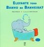 Elefante Toma Banho na Banheira?