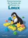 Gerenciamento de Pacotes de Software no Linux