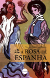 A Rosa de Espanha