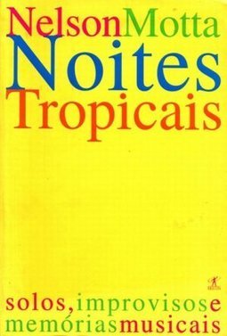Noites Tropicais: Solos, Improvisações e Memórias