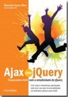 Ajax Com Jquery: Requisições Ajax Com A Simplicidade De Jquery