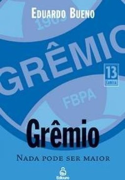 Grêmio: Nada Pode Ser Maior