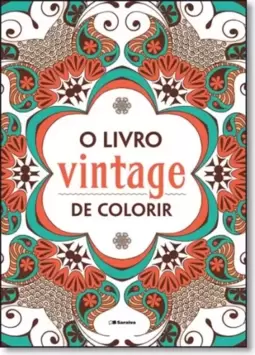 Livro Vintage De Colorir, O (Venda Exclusiva Saraiva)