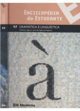 Gramática e Linguística (Enciclopédia do Estudante #17)