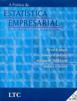 A prática da estatística empresarial: Como usar dados para tomar decisões