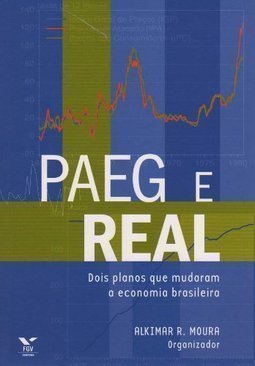 Paeg e Real: Dois Planos que Mudaram a Economia Brasileira
