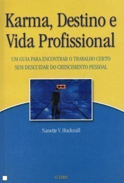 Karma, Destino e Vida Profissional