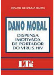 Dano Moral: Dispensa Imotivado do Portador do Vírus HIV