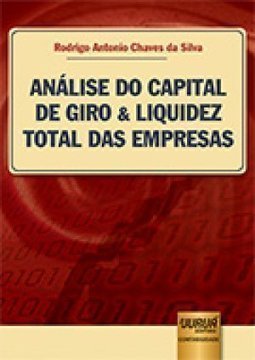 ANALISE DO CAPITAL DE GIRO E LIQUIDEZ TOTAL DAS EMPRESAS