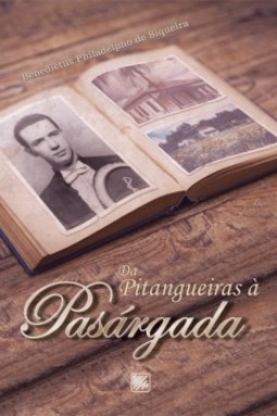 Da Pitangueiras à Pasárgada