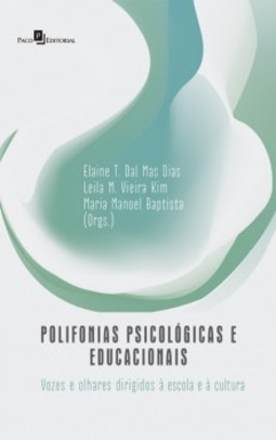 Polifonias psicológicas e educacionais: vozes e olhares dirigidos à escola e à cultura