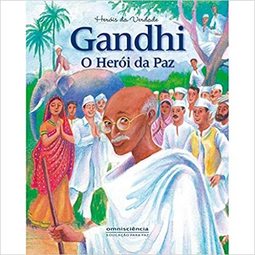 Gandhi - O heroi da paz