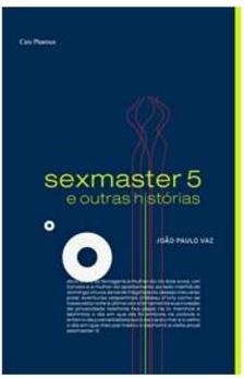 SEXMASTER 5 E OUTRAS HISTORIAS